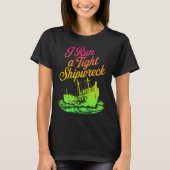 私はしっかり沈没船を運営している 面白い大人っぽさ Tシャツ (正面)