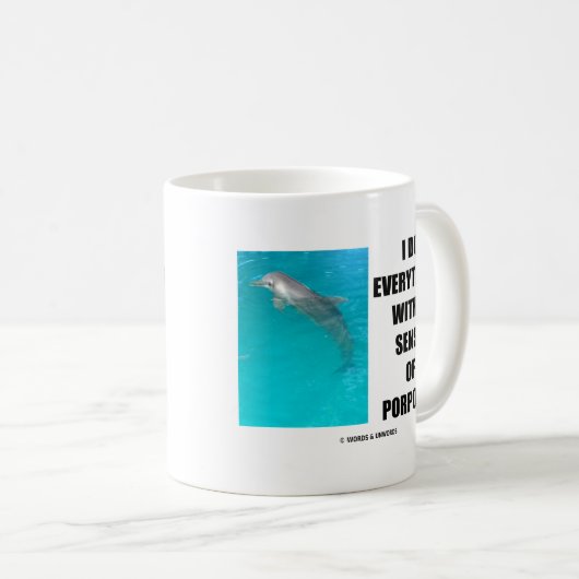 私はしますネズミイルカ(目的)の感覚とのすべてを コーヒーマグカップ (正面右)