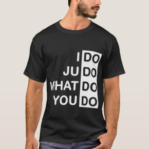 私はします柔道を… Tシャツ