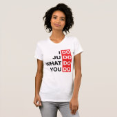 私はします柔道を… Tシャツ (正面フル)