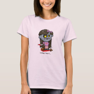 "私はしませんでしたそれを…" ゾンビの女の子 Tシャツ