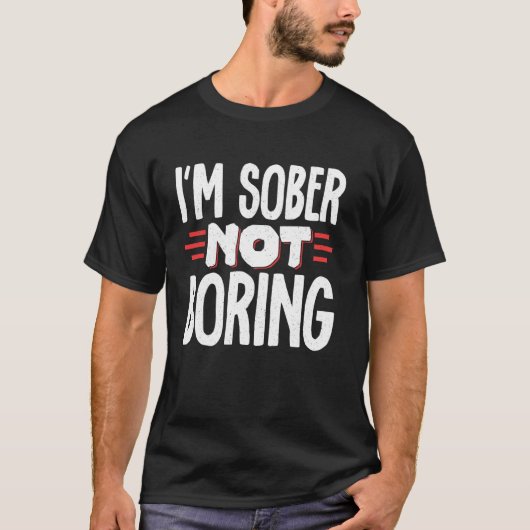 私はしらふでつまらないわけじゃない Tシャツ (正面)