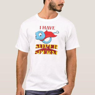 私はすごい精液を持っています Tシャツ