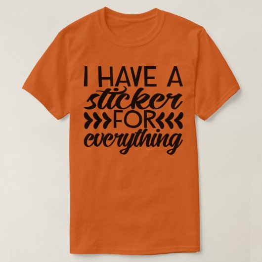 私はすべてにシールを貼っている Tシャツ (デザイン正面)