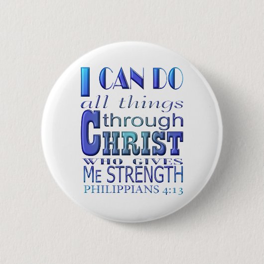 私はすべての事をChrist Blue文字を介して行うことができる 缶バッジ (正面)