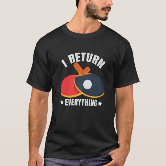 私はすべての卓球選手ピンポンを返す Tシャツ (正面)