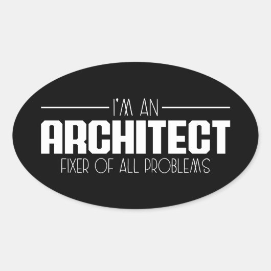 私はすべての問題の建築家フィクサーの学生 楕円形シール (正面)