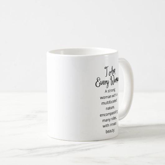 私はすべての女性の白いセラミックのマグカップ/妻ママのマグカップ コーヒーマグカップ (正面右)