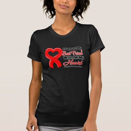 私はすべての私のハートの私の親友を支えます Tシャツ (正面)