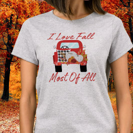 私はすべての秋トラッククラシックのTシャツの大半が大好き Tシャツ