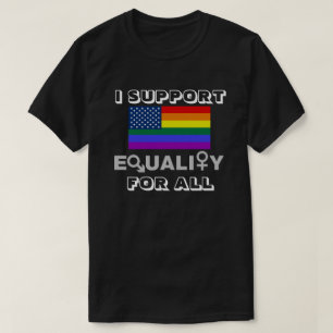 私はすべてのTシャツの平等をサポート Tシャツ