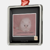 私はすべてを憎みます メタルオーナメント (左)