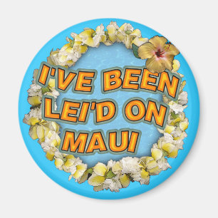私はずっとマウイのLei'dです マグネット
