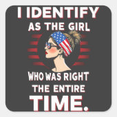 私はずっと正しかった女の子を特定 スクエアシール (正面)