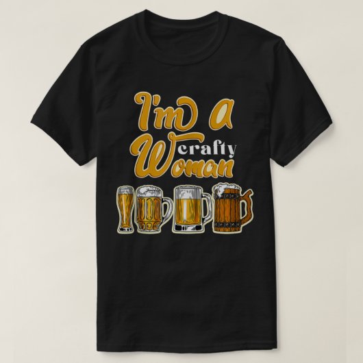 私はずる賢い女性ですビール酒応援酒職 Tシャツ (デザイン正面)