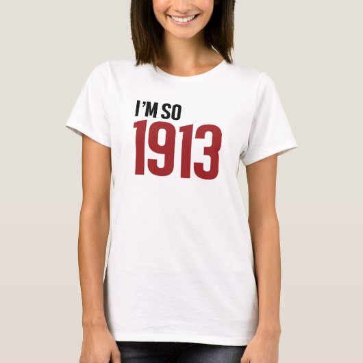私はそう1913年です Tシャツ (正面)