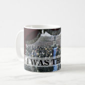 私はそこにいました: オバマInauguration Speech大統領 コーヒーマグカップ (正面左)