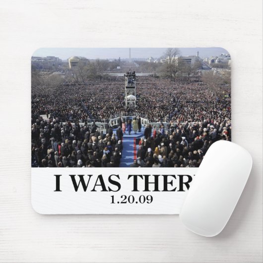 私はそこにいました: 式の間の就任式の群集 マウスパッド (マウス)