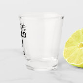 私はそこに来ると言われた ショットグラス (右)