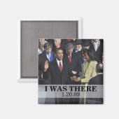 私はそこに行った：オバマ大統領の就任 マグネット (正面/裏面)