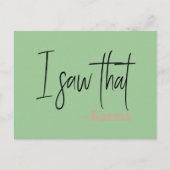 私はそのおもしろいカルマ引用文のスローガンを見た ポストカード (正面)