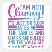 私はそのことわざの皮肉が不器用でおもしろはない スクエアシール (正面)