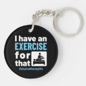 私はそのエクササイズPTにフィジカルセラピーがある キーホルダー (裏面)