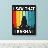 私はそのカルマを見た キャンバスプリント (インサイチュ (ウッドフロア))