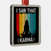 私はそのカルマを見た メタルオーナメント (右)