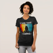 私はそのカルマを見た Tシャツ (正面フル)