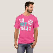 私はそのバレーボールを打つだろう Tシャツ (正面フル)