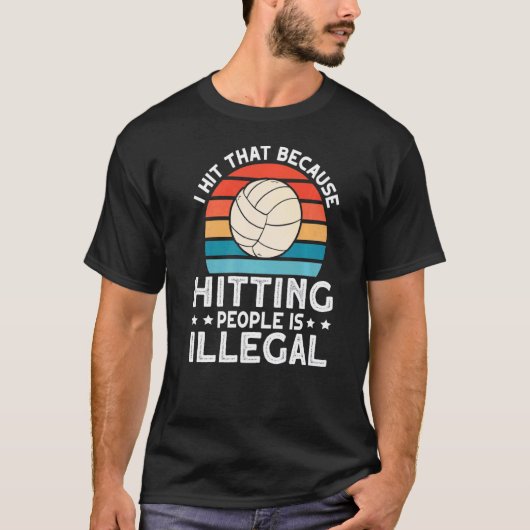 私はそのバレーボール1を打った Tシャツ (正面)