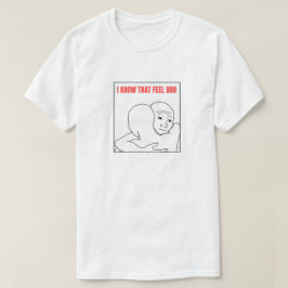 私はそのブロ感じミームを知る Tシャツ