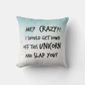 私はそのユニコーンを離れての下で得、強く打つべきです クッション (正面)