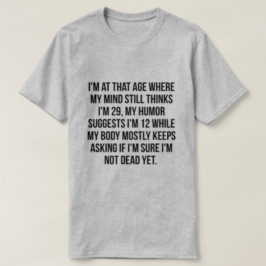 私はその年齢にあります Tシャツ (デザイン正面)