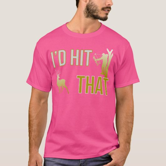 私はその弓狩り鹿ハンターアーチェリーを打っおもしろいた Tシャツ (正面)