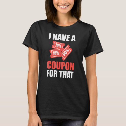 私はその極端なクーポナーのクーポンを持っている Tシャツ (正面)