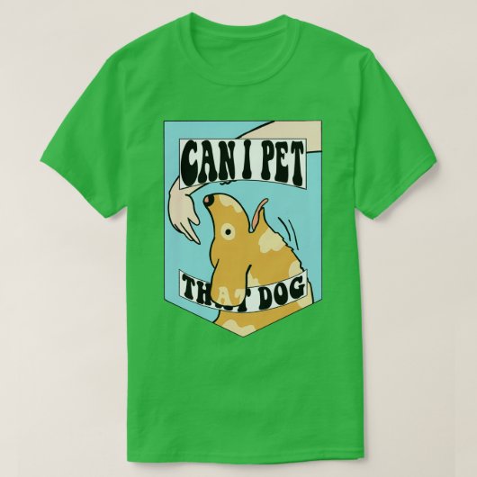 私はその犬を飼ってもいい Tシャツ (デザイン正面)