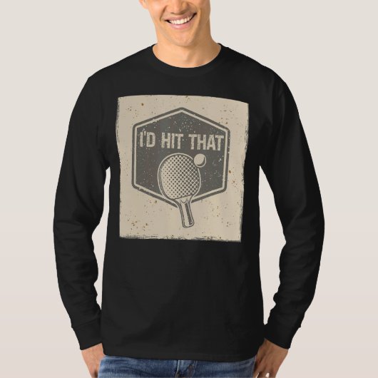私はその球技スポーツのピンポンを打ち砕いた Tシャツ (正面)