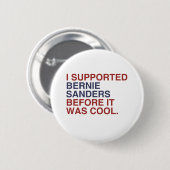 私はそれがクールだった前にベルニーの研摩機を支えました 缶バッジ (正面&裏面)