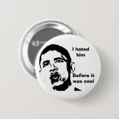 私はそれがクールだった前に彼を憎みました 缶バッジ (正面&裏面)