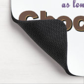 "私はそれがチョコレート"である限り何でも食べます マウスパッド (コーナー)