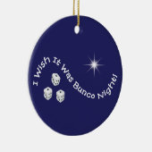 私はそれがBunco夜オーナメントだったことを望みます セラミックオーナメント (右)