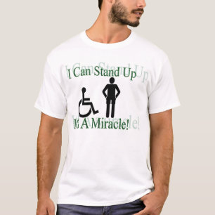私はそれです奇跡立ってもいいです! Tシャツ