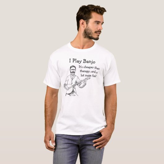 私はそれによってがセラピーより安く、より安いバンジョーを演奏します Tシャツ (正面フル)