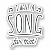 私はそれに歌を持っている シール (正面)