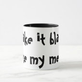 私はそれに私の人のような黒を、取ります! おもしろマグカップ マグカップ (中央)
