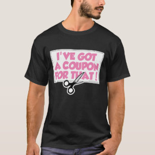 私はそれのためのクーポンを持っています Tシャツ