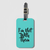 「私はそれらと」荷物のラベルではないです ラゲッジタグ (正面縦)