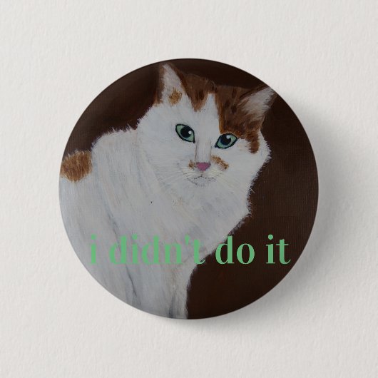 私はそれをしませんでした 缶バッジ (正面)